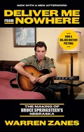 Warren Zanes Deliver Me From Nowhere (BOK)