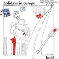 Kukl Holidays In Europe (LP)