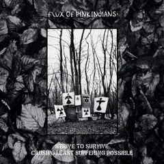 Flux Of  Pink Indians Strive To Survive Causing The... (2LP)
