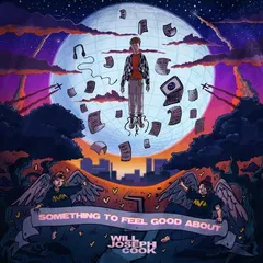 Will Joseph Cook Something To Feel Good About (LP)
