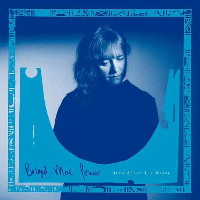 Brigid Mae Power Head Above The Water - LTD (LP) 