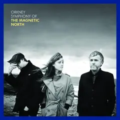 The Magnetic North Orkney: Symphony Of The Magnetic… (LP)