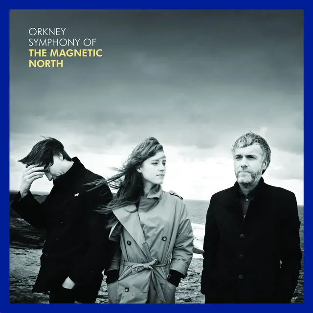 The Magnetic North Orkney: Symphony Of The Magnetic… (LP) 
