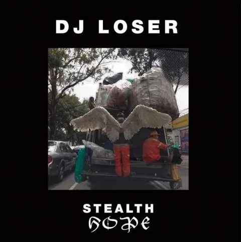 DJ Loser Stealth Hope (LP) 