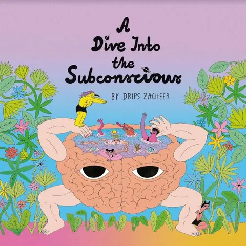 Drips Zacheer A Dive Into The Subconscious (LP) 