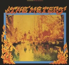 The Meters Fire On The Bayou (2LP)