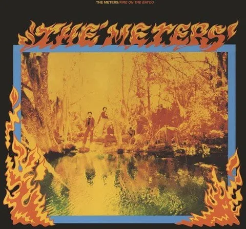 The Meters Fire On The Bayou (2LP) 