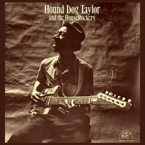 Hound Dog Taylor & The Houserockers Hound Dog Taylor & The Houserockers (LP) 