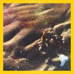 Barbarossa Love Here Listen - LTD (LP)
