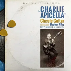 The Charlie Apicella Trio Classic Guitar (LP)