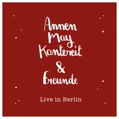 Annenmaykantereit ...&amp; Freunde (Live in Berlin) (LP)