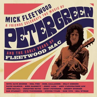 Mick Fleetwood &amp; Friends Celebrate The Music Of Peter Green (2CD)