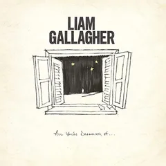 Liam Gallagher All You're Dreaming Of - LTD (7")