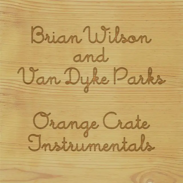 Brian Wilson & Van Dyke Parks Orange Crate Instrumentals - RSD (LP) 