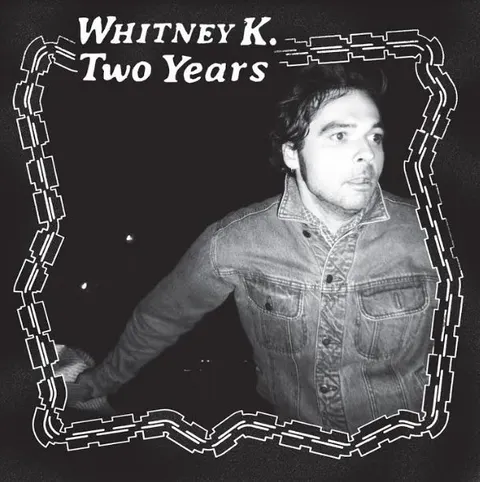 Whitney K Two Years (LP) 