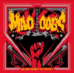 Mad Dogs We Are Ready To Testify - LTD (LP)
