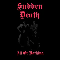 Sudden Death All Or Nothing (LP)