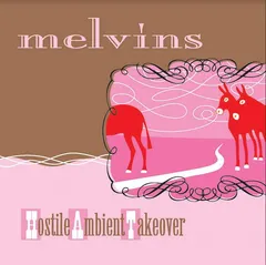 Melvins Hostile Ambient Takeover  -LTD (LP)
