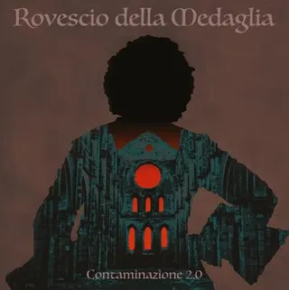 Il Rovesico Della Medagalia Contaminazione 2.0 (LP) 