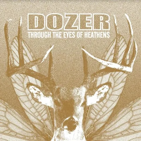 Dozer Through The Eyes Of Heathens - LTD (LP) 