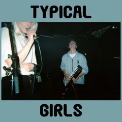 Typical Girls Typical Girls EP (7")