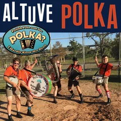 Polish Pete And The Polka? I Hardly … Altuve Polka (7")