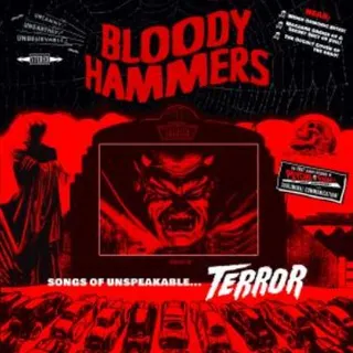 Bloody Hammers Songs Of Unspeakable Terror (LP) 