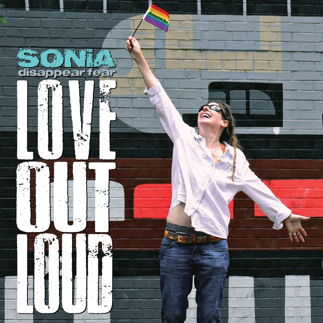 Sonia Disappear Fear Love Out Loud (LP) 