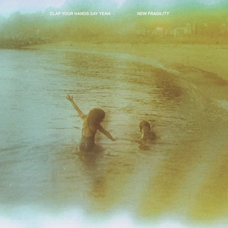 Clap Your Hands Say Yeah New Fragility - LTD (LP)