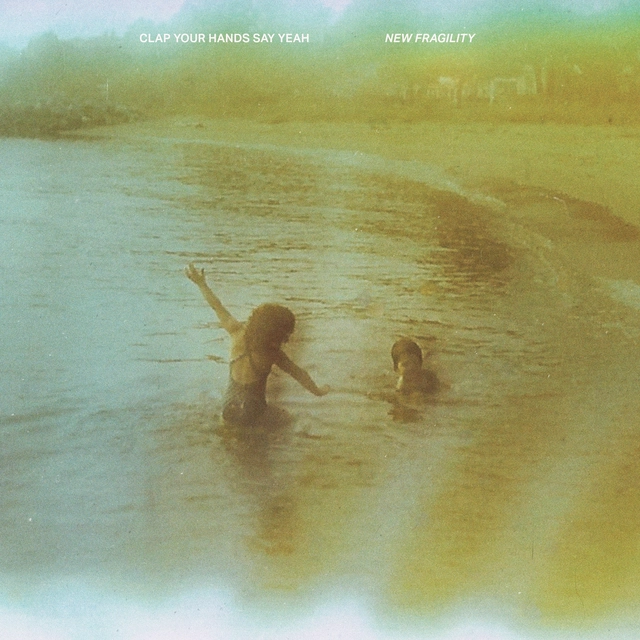 Clap Your Hands Say Yeah New Fragility - LTD (LP) 