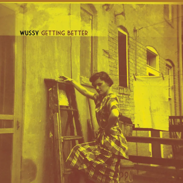 Wussy Getting Better (7") 