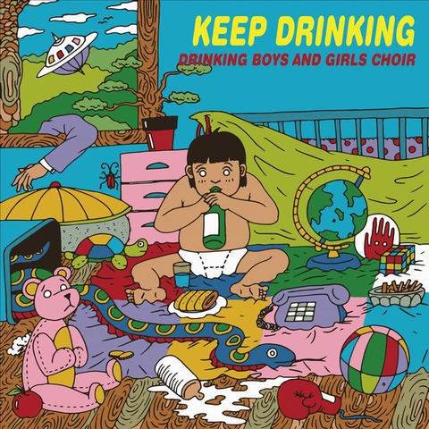 Drinking Boys And Girls Choir Keep Drinking (LP) 