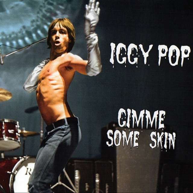 Iggy Pop Gimme Some Skin - The 7" … (7 x 7") 