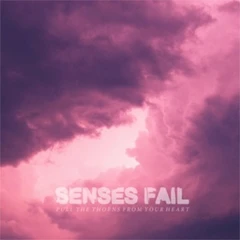 Senses Fail Pull The Thorns From Your Heart (LP)