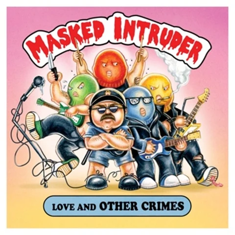 Masked Intruder Love And Other Crimes (LP) 