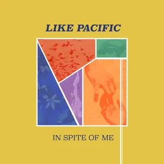 Like Pacific In Spite Of Me (LP) 