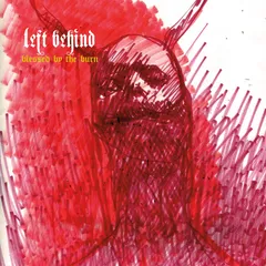 Left Behind Blessed By The Sun (LP)