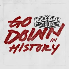 Four Year Strong Go Down In History - LTD (LP)