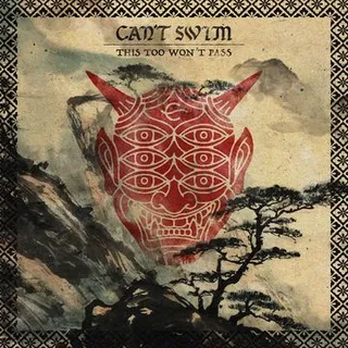 Can't Swim This Too Won't Pass (LP) 