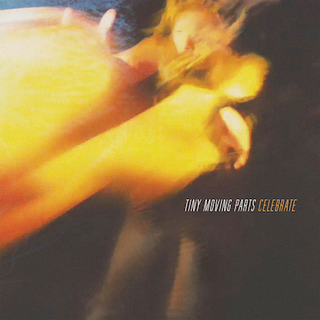 Tiny Moving Parts Celebrate (LP) 