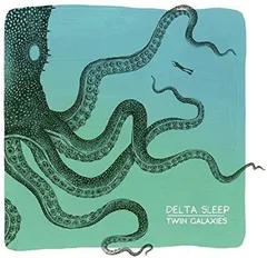 Delta Sleep Twin Galaxies (LP)
