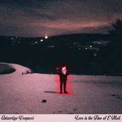 Antarctigo Vespucci Love In The Time Of E-Mail (LP)