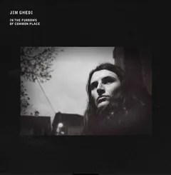 Jim Ghedi In The Furrows Of Common Place (LP)