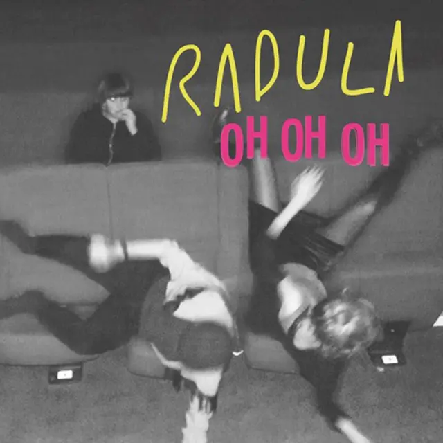 Radula Patience/Oh Oh Oh (7") 