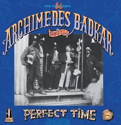 Archimedes Badkar A Perfect Time (2LP)