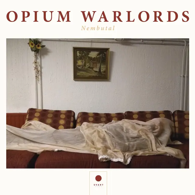 Opium Warlords Nembutal (2LP) 