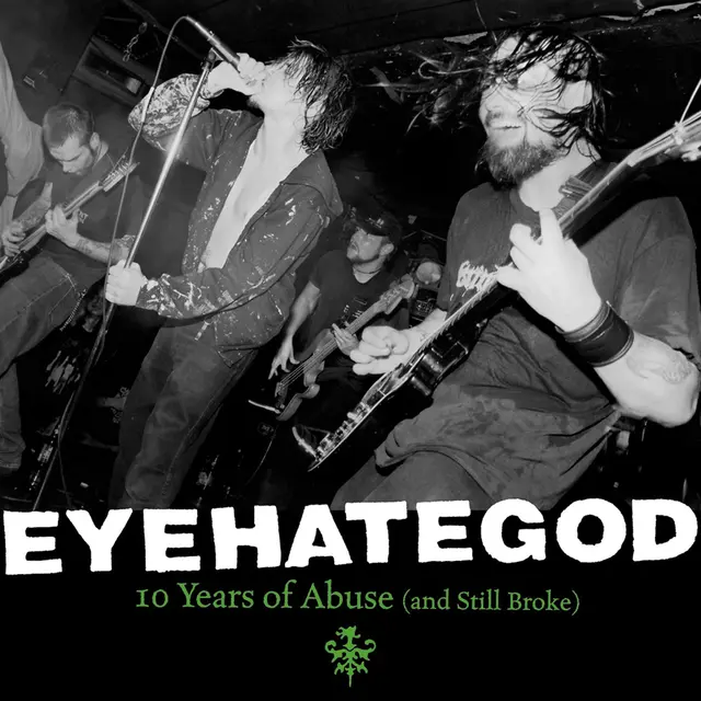 Eyehategod Ten Years Of Abuse (And Still …) (2LP) 