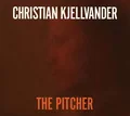 Christian Kjellvander The Pitcher (LP+CD)