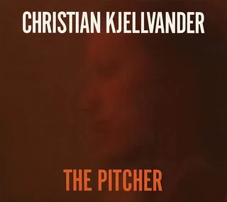 Christian Kjellvander The Pitcher (LP+CD)