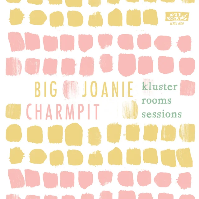 Big Joanie And Charmpit Kluster Rooms Session (7") 